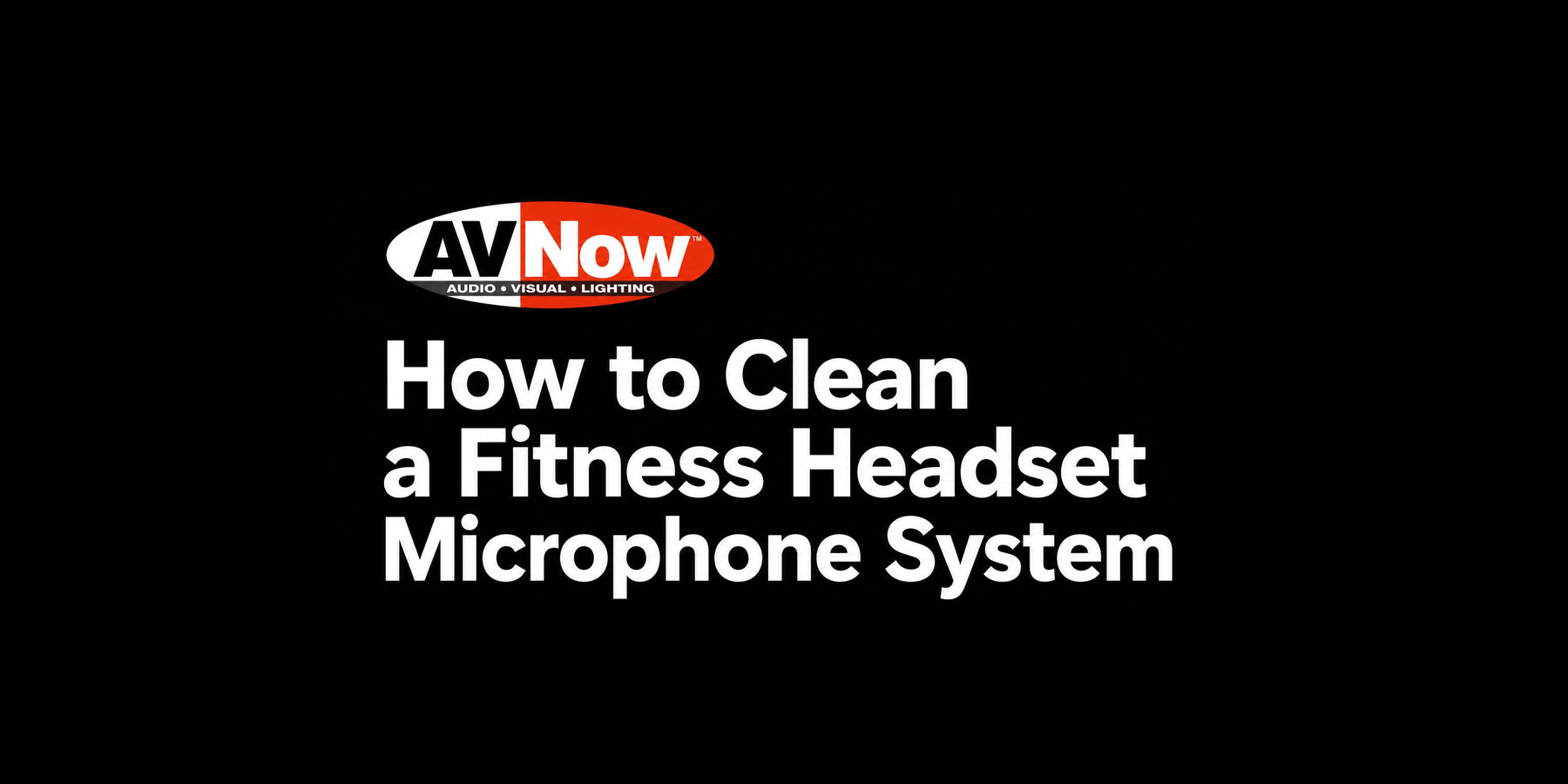 How to Clean a Fitness Headset Microphone System