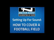 Anchor Audio How To: Cover a Football Field Video